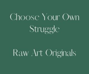 Choose Your Own Struggle